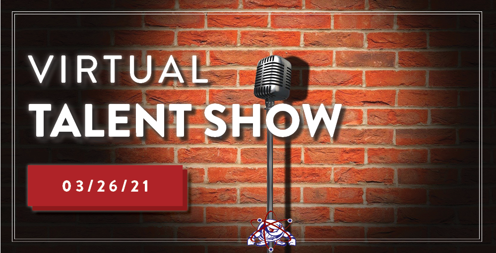 Syracuse Academy of Science high school invites the Atoms to share their many talents at its virtual Talent Show on Friday, March 26th at 12:00 PM.