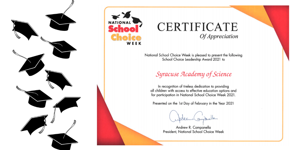 Syracuse Academy of Science elementary school received a Certificate of Appreciation from the President of National School Choice Week, Andrew Campanella for all their hard work and dedication.